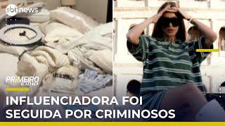 Influenciadora amarrada e agredida em assalto teve passos seguidos nas redes | #PrimeiroImpacto