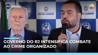 Castro cria escritório e apresenta plano de combate ao crime organizado no RJ