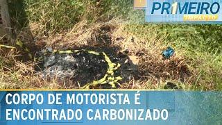 Corpo de motorista de aplicativo é encontrado carbonizado | Primeiro Impacto (24/01/25)