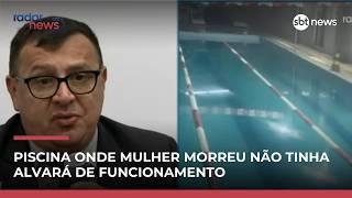 Academia onde mulher morreu por contato com pscina não tinha alvará, diz polícia