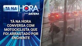 Tá na Hora conversa com motociclista que foi arrastado por enchente | Tá na Hora (25/12/24)