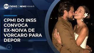 CPMI do INSS convoca ex-noiva de Daniel Vorcaro, Martha Graeff, para depor | #NewsManhã