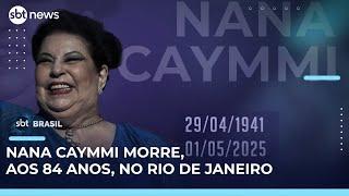 Morre cantora Nana Caymmi, uma das maiores vozes da música brasileira | SBT Brasil (01/05/25)