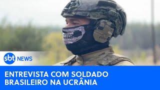 Soldado brasileiro na Ucrânia esconde o rosto e explica modus operandi da Rússia | Mapa Mundi