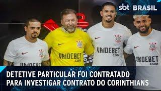 Vice do Corinthians contratou detetive para investigar acordo com a Vaidebet | SBT Brasil (03/07/24)