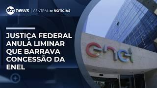 Justiça anula liminar que suspendeu processo que pode barrar concessão da Enel | #CentraldeNotícias