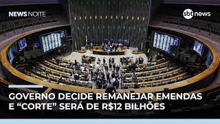 Planalto decide remanejar emendas e reduzir repasses em R$ 12 bilhões | #NewsNoite
