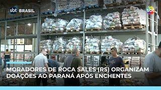 Atingidos por enchentes no RS, moradores de Roca Sales arrecadam doações ao Paraná