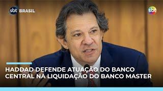 Banco Master: Haddad defende BC e alerta para possível maior fraude bancária do país