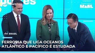 Brasil e China firmam acordo para estudar construção de ferrovia ligando oceanos | #SBTBrasil 