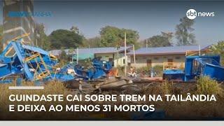 Guindaste cai sobre trem na Tailândia e deixa ao menos 31 mortos e dezenas de feridos | #NewsManhã
