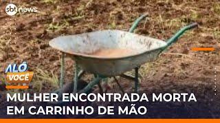 Idosa é encontrada morta em carrinho de mão dentro de casa | #AloVoce