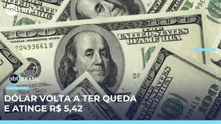 Dólar fecha a R$ 5,42, menor cotação desde agosto de 2024 | #SBTBrasil 
