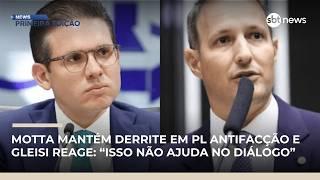 Motta mantém Derrite no PL antifacção e Gleisi diz: “Isso não ajuda no diálogo” |#NewsPrimeiraEdição