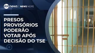 Presos provisórios poderão votar após decisão do TSE | #NewsNoite