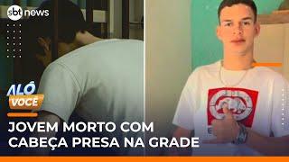 Jovem é encontrado morto com a cabeça presa na grade da casa da ex | #AloVoce