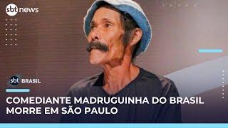 Madruguinha do Brasil, humorista colaborador do The Noite, morre em São Paulo | SBT Brasil (10/05/25)