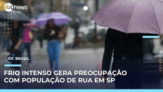 Alerta para frio em SP mobiliza ações para acolher população em situação de rua | #SBTBrasil 