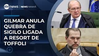 Gilmar Mendes anula quebra de sigilo ligada a resort da família de Dias Toffoli | #NewsManhã