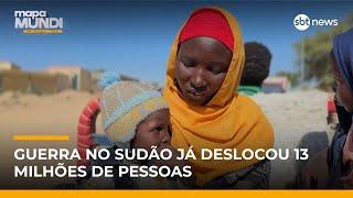 Sudão, o conflito esquecido que causou a maior crise humanitária do mundo | #MapaMundi