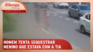 Câmera flagra tentativa de sequestro de criança | Chega Mais Notícias (22/11/24)