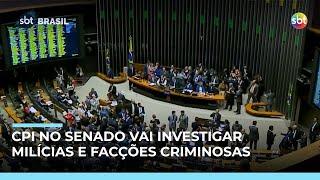 Senado vai instalar CPI para investigar atuação de milícias e facções criminosas