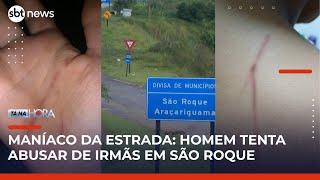 Irmãs são atacadas por homem na estrada em São Roque | Tá na Hora (23/04/25)