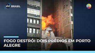 Incêndio destrói dois prédios históricos no centro de Porto Alegre 
