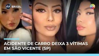 Três mulheres morrem em acidente no litoral paulista; motorista estava embriagado