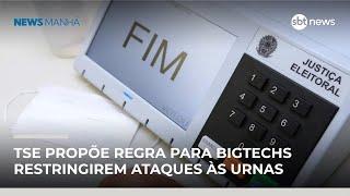 Proposta do TSE endurece regras contra ataques às urnas | #NewsManhã