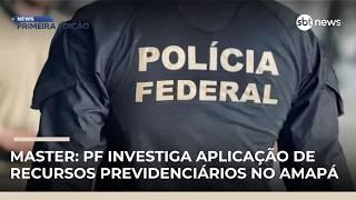 Operação apura gestão temerária em investimentos do RPPS/AP | #NewsPrimeiraEdição