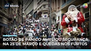 Plano de segurança reduz 60% dos roubos e furtos na 25 de Março