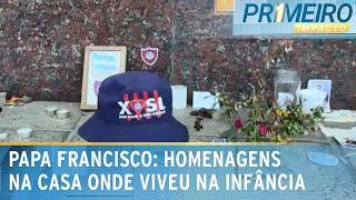 Antiga casa de Papa Francisco na Argentina vira ponto de homenagens | Primeiro Impacto (22/04/25)