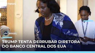 Trump ignora independência do Fed e ordena demissão de diretora do banco | #SBTBrasil 