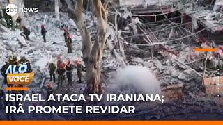 Israel ataca TV estatal do Irã e hospital é bombardeado | #AloVoce
