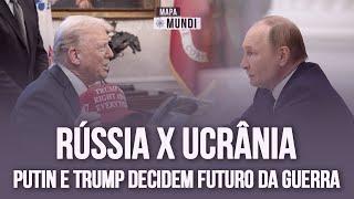 Mapa Mundi: Trump e Putin decidem futuro da guerra na Ucrânia nesta sexta