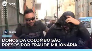 Donos da Camisaria Colombo são presos por fraude de R$ 21 milhões em São Paulo | #SBTBrasil 