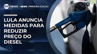Lula anuncia medidas para reduzir preço do diesel no Brasil | #NewsPrimeiraEdição