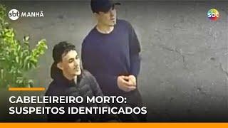 Polícia identifica suspeitos envolvidos na morte de cabeleireiro em SP | #SBTManhã