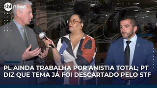 PL ainda trabalha por anistia total; PT diz que tema já foi descartado pelo STF | #SBTNews