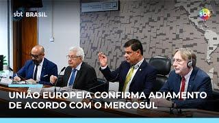 Presidente da Comissão Europeia confirma adiamento de acordo com Mercosul para janeiro
