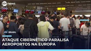 Ataque cibernético afeta aeroportos de Bruxelas, Berlim e Heathrow na Europa | #SBTBrasil 