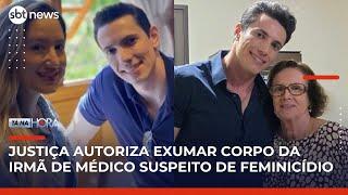 Justiça autoriza exumar corpo da irmã de médico suspeito de envenenar esposa | Tá na Hora (15/05/25)