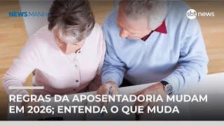 Regras da aposentadoria mudam em 2026; entenda o que muda para os brasileiros | #NewsManhã