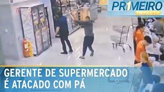 Homem agride gerente de supermercado com pá após reclamações da esposa | Primeiro Impacto (20/01/25)