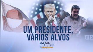 MAPA MUNDI | Da Venezuela à Groenlândia: o mundo na mira de Trump