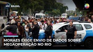 Megaoperação no Rio: Moraes determina envio de dados sobre prisões e mortes