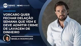 Vorcaro quer fechar delação semana que vem e deve admitir crime de lavagem de dinheiro | #NewsManhã