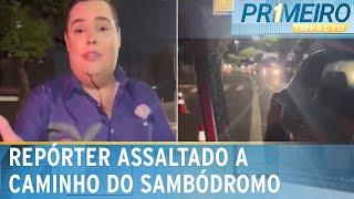 Repórter Fofoquito, do SBT, sofre assalto a caminho do sambódromo de SP | Primeiro Impacto (10/03/25)