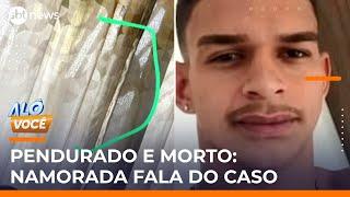 Laudo aponta assassinato de jovem encontrado pendurado e morto em janela | #AloVoce